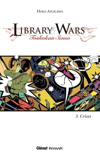 Library Wars — Tome 3