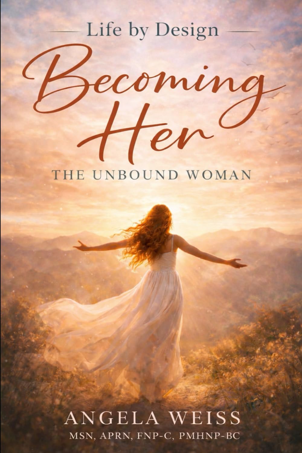 Becoming Her: The Unbound Woman