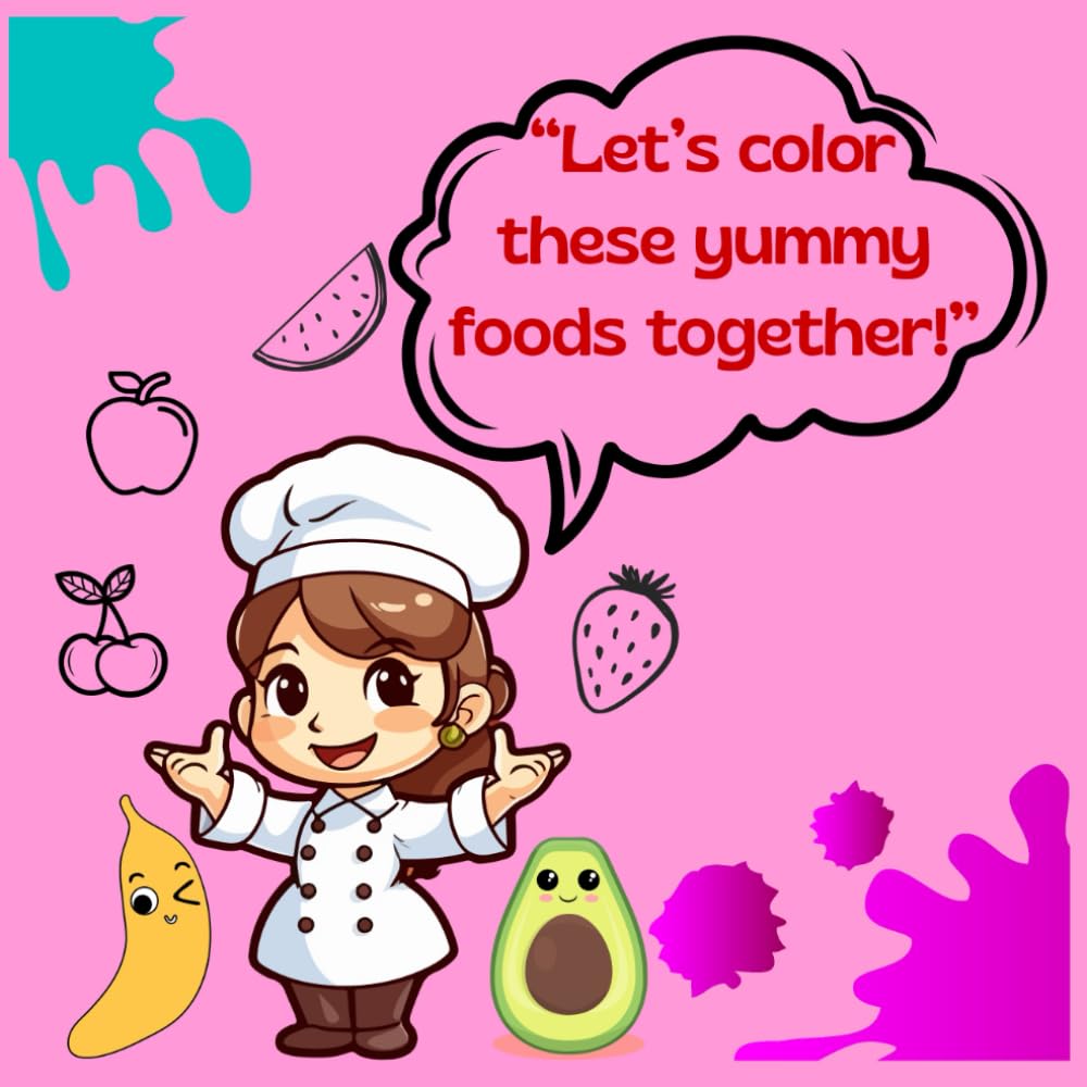 “Let’s color these yummy foods together!”: “Learn Food Names While Coloring Different Foods”