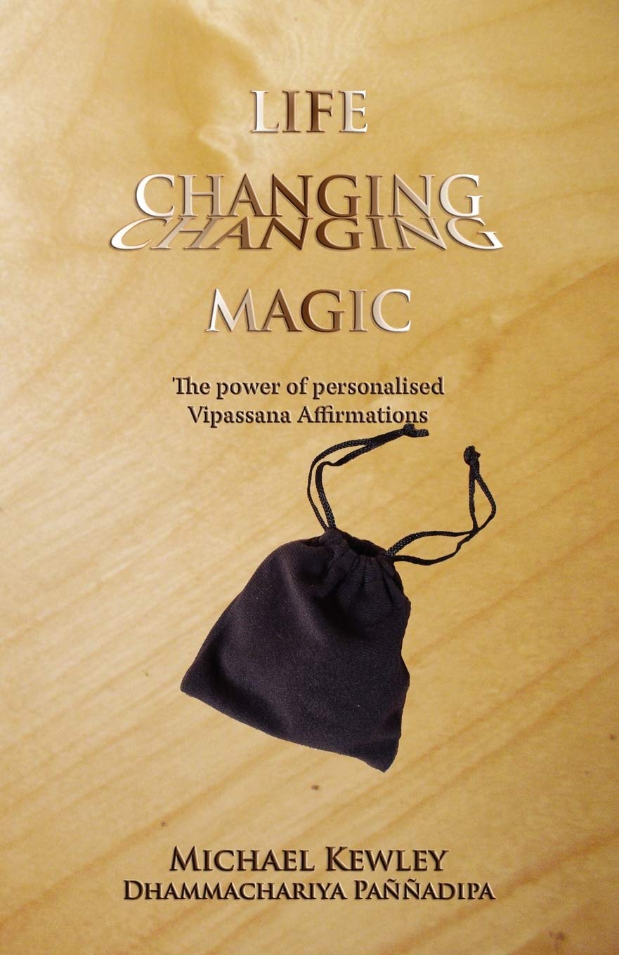 Life Changing Magic: The Power of Vipassana Affirmation