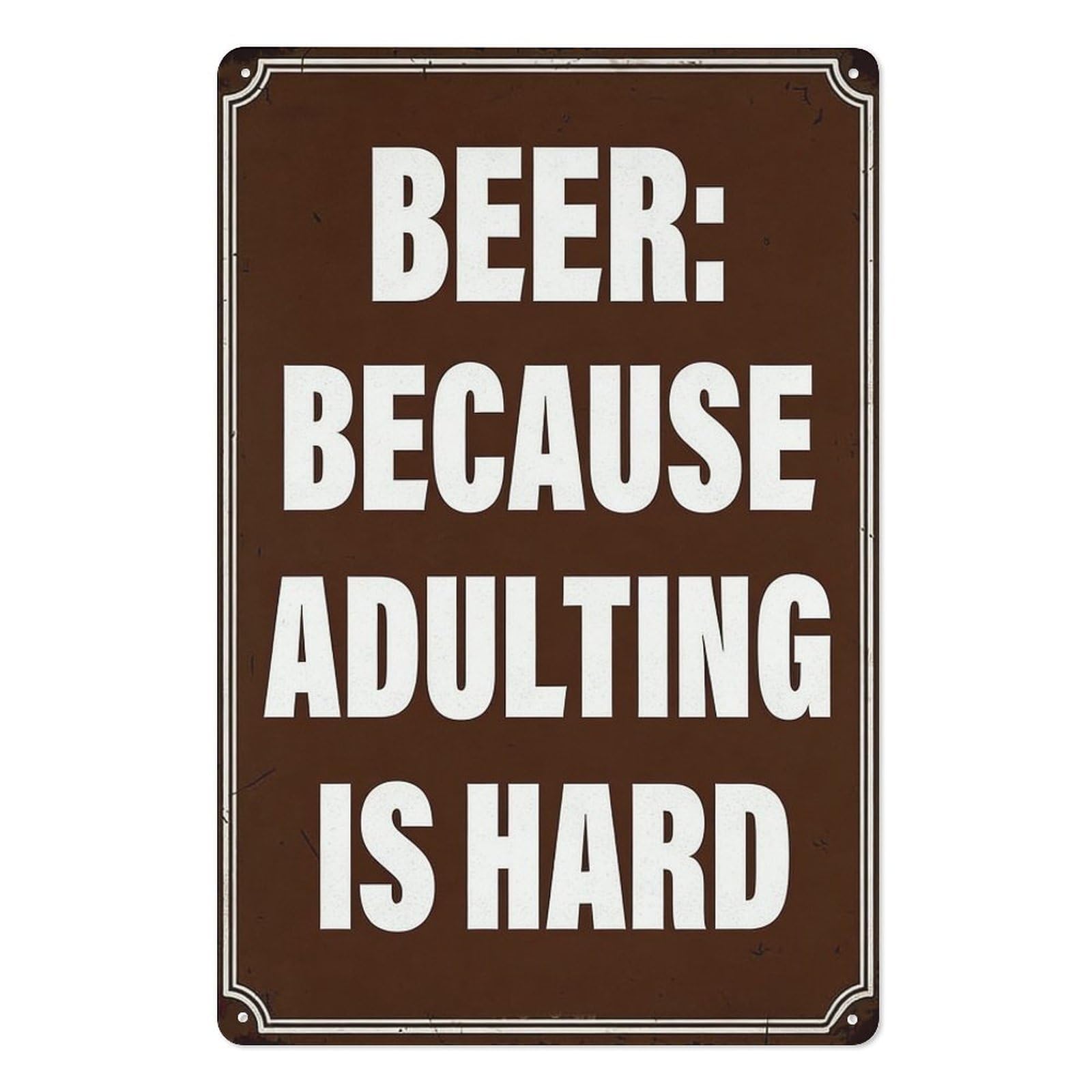 peiyeety 8x12 Inch Metal Tin Sign – Funny Beer Quote Wall Decor for Bar, Man Cave, Kitchen, Rustic Brown Plaque Home Wall Art