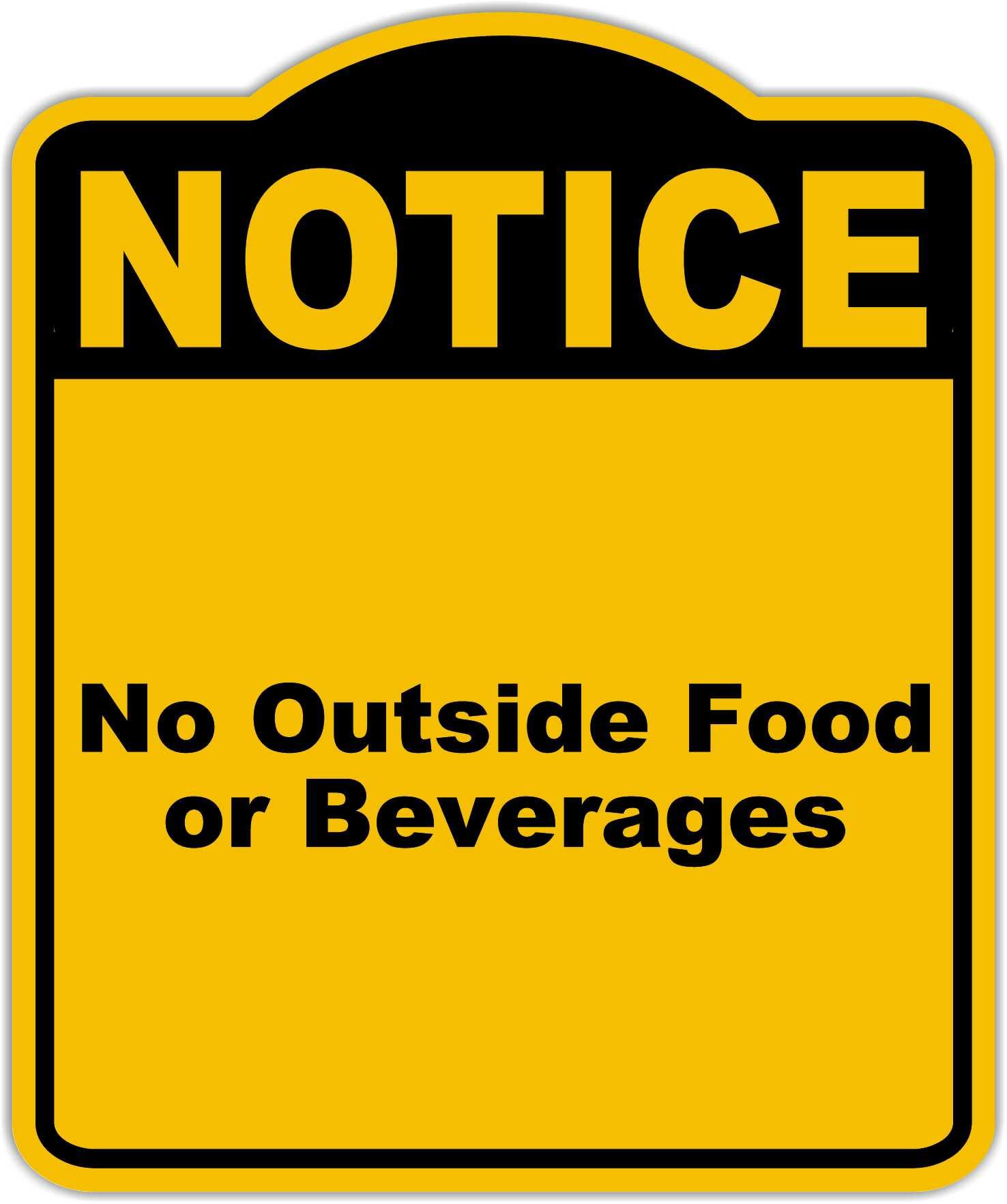 No Outside Food or Beverages Notice Yellow Black Aluminum Composite Sign 8.5 x 10 inches
