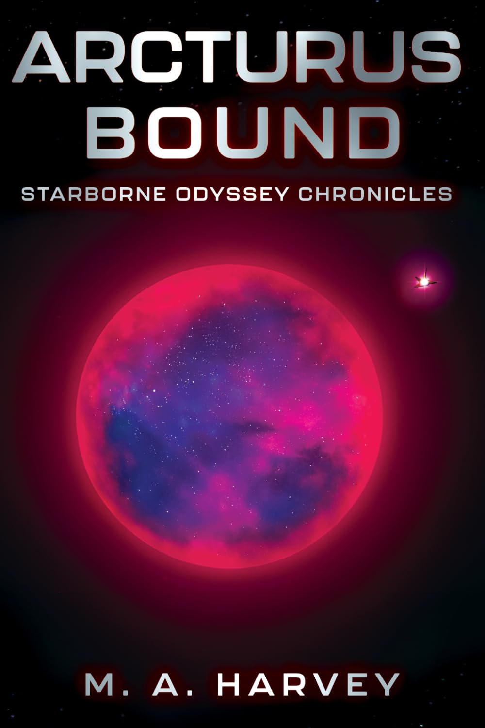 Arcturus Bound Starborne Odyssey Chronicles