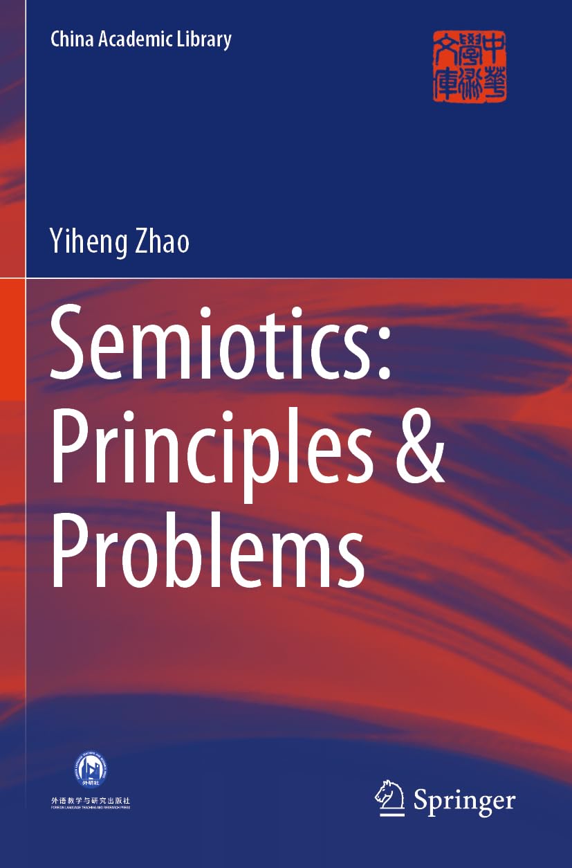 Semiotics: Principles & Problems (China Academic Library)