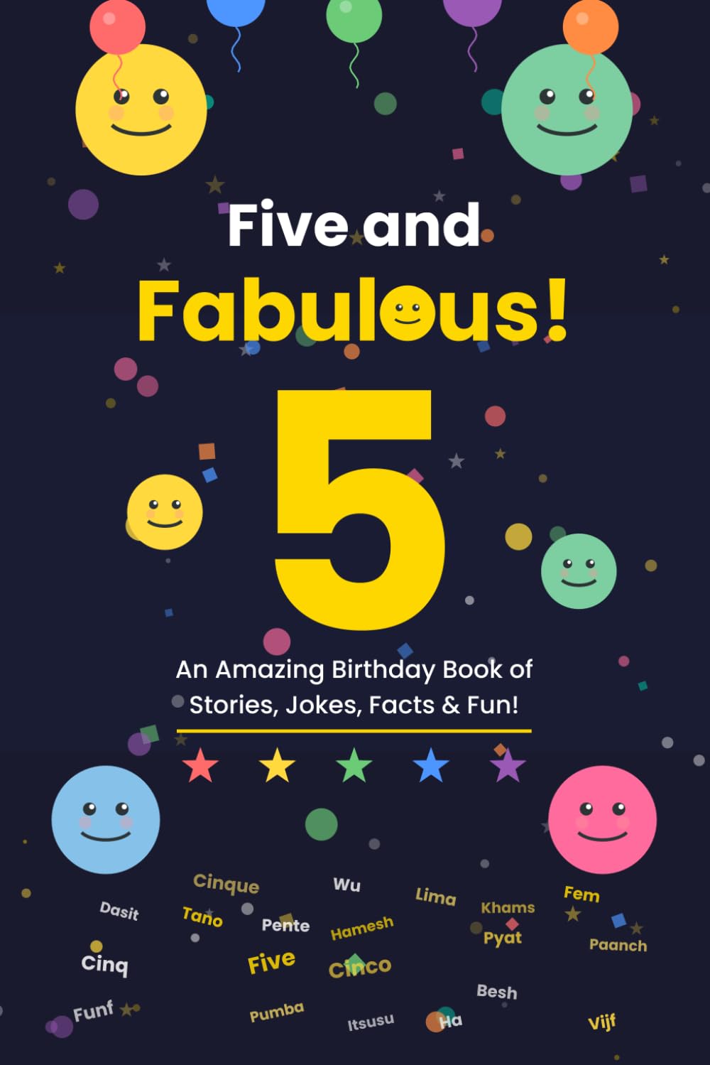 Five and Fabulous!: An Amazing Birthday Book of Stories, Jokes, Facts & Fun!