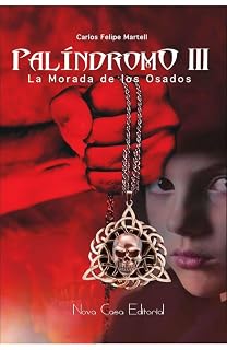 Palíndromo III: La morada de los osados