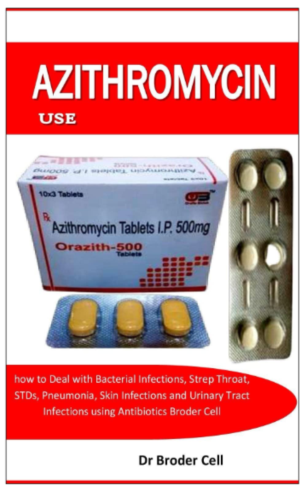 Buy AZITHROMYCIN USE How To Deal With Bacterial Infections, Strep Throat, Stds, Pneumonia, Skin