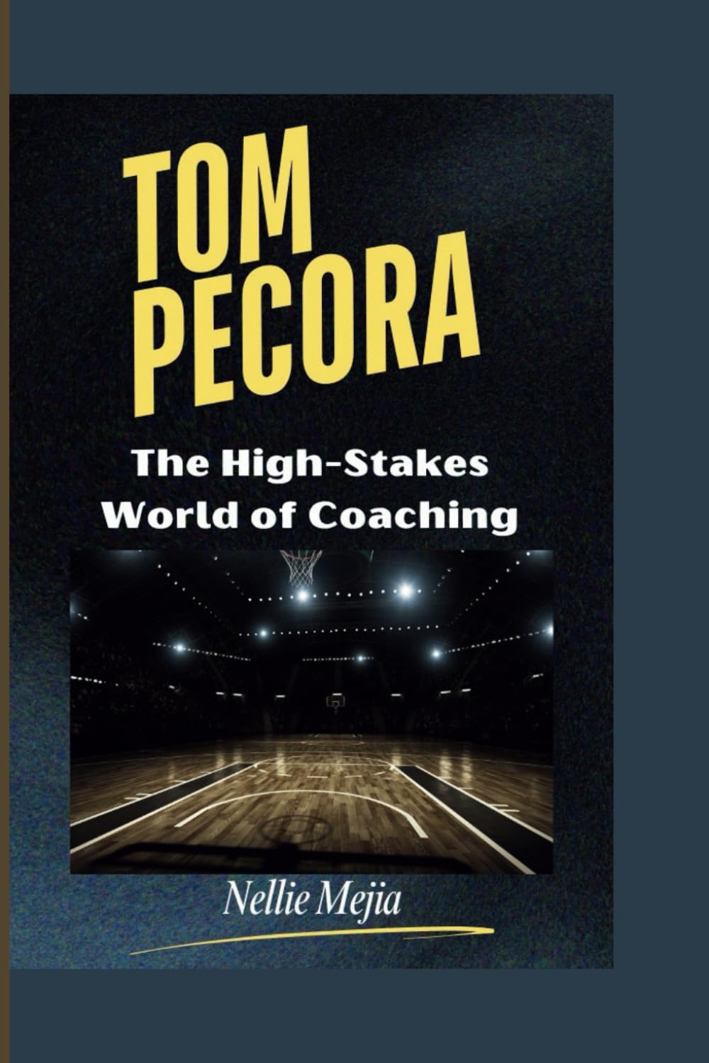 TOM PECORA: The High-Stakes World of Coaching