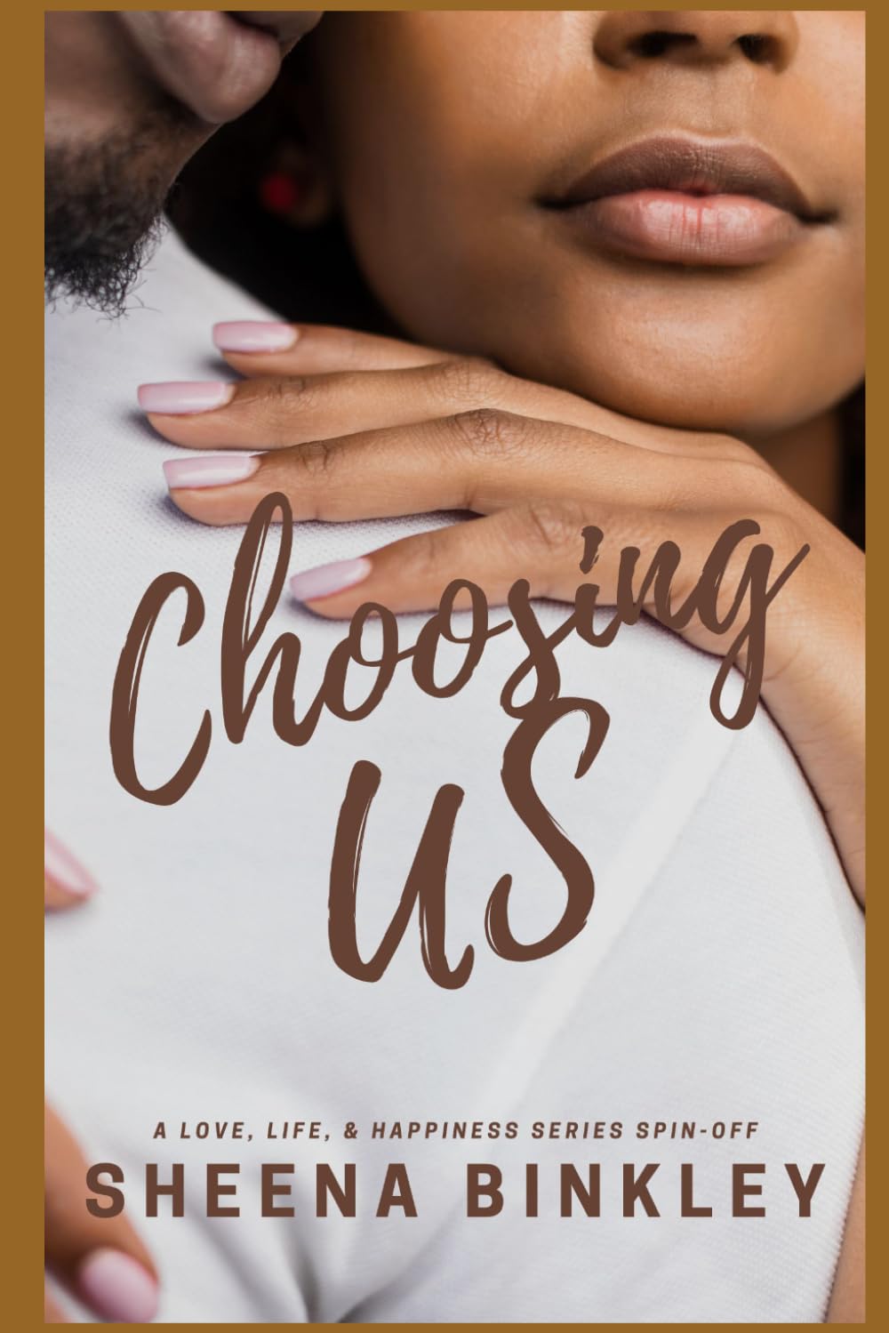 Choosing Us: A Love, Life & Happiness Spin-Off