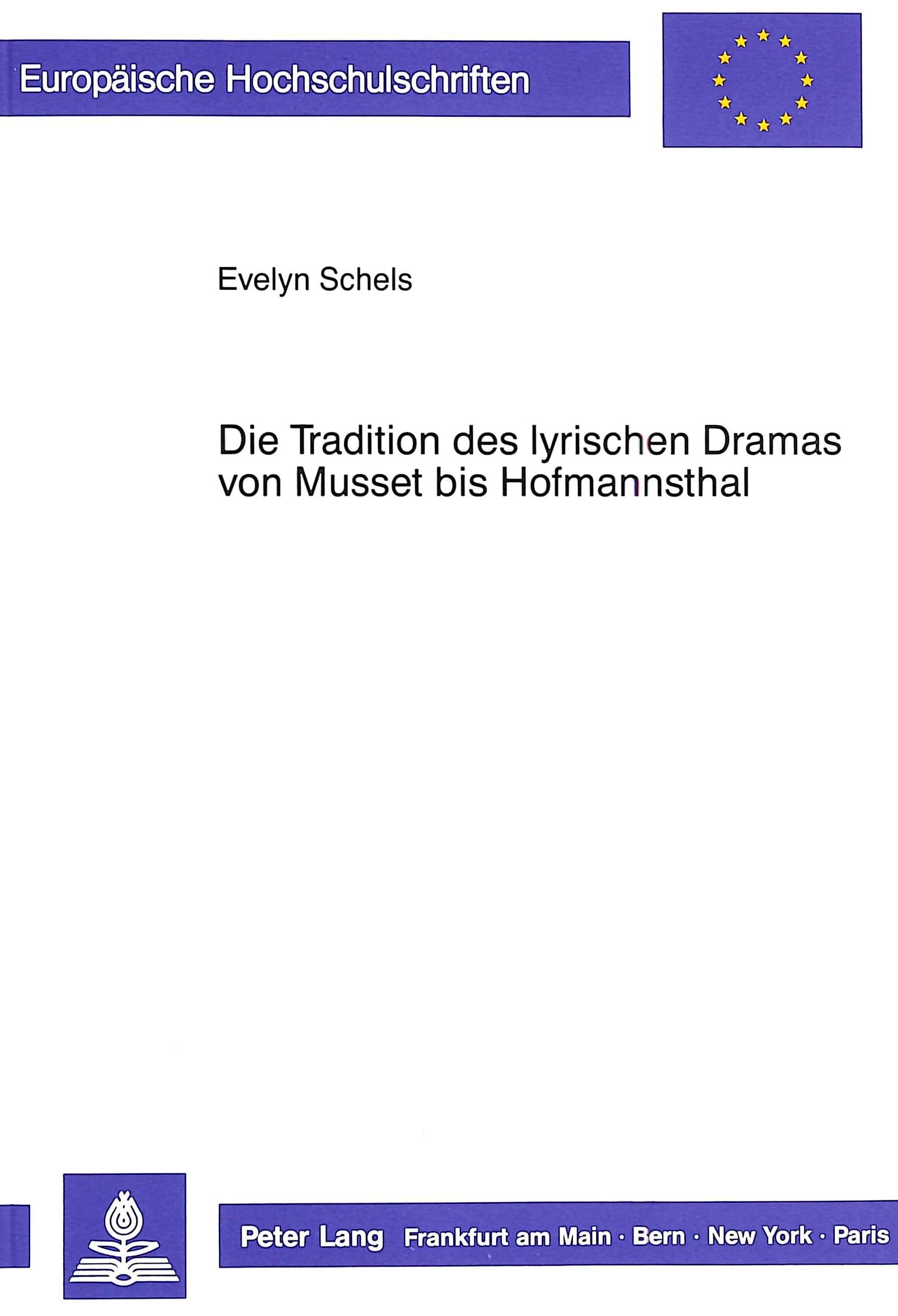 Die Tradition des lyrischen Dramas von Musset bis Hofmannsthal (Europäische Hochschulschriften / European University Studies / Publications Universitaires Européennes) (German Edition) cover