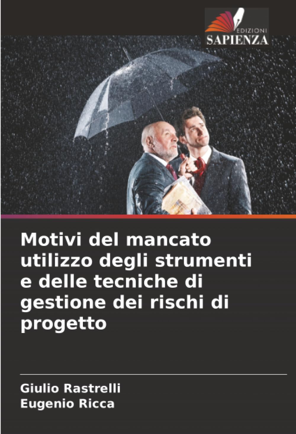 Motivi del mancato utilizzo degli strumenti e delle tecniche di gestione dei rischi di progetto