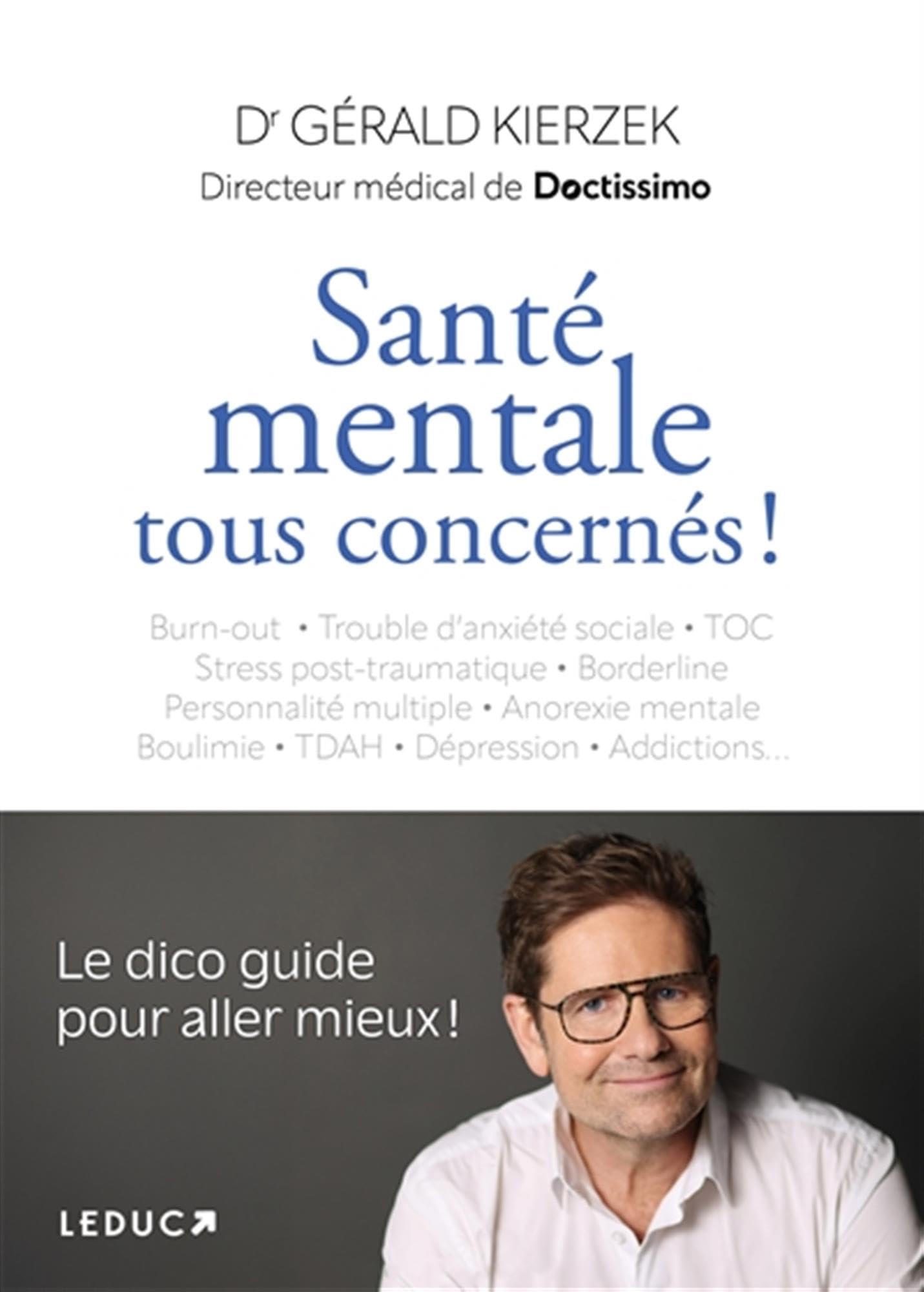 Santé mentale, tous concernés !: Le dico guide pour aller mieux !