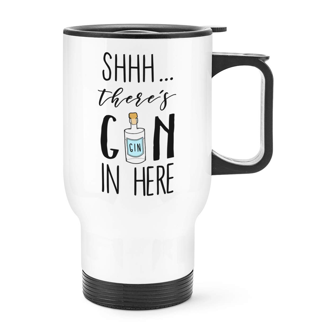 Shhh There's Gin in Here Travel Mug Cup with Handle