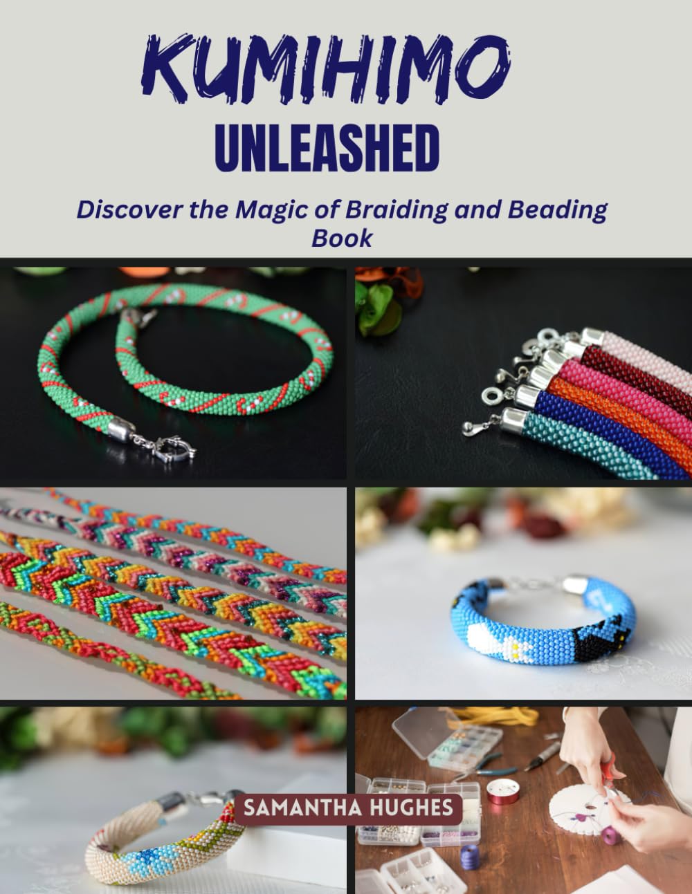 KUMIHIMO Unleashed: Discover the Magic of Braiding and Beading Book