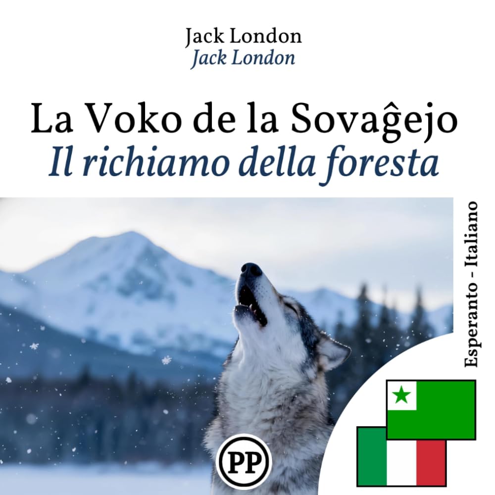 Il richiamo della foresta: libro bilingue esperanto italiano (per imparare l'esperanto)