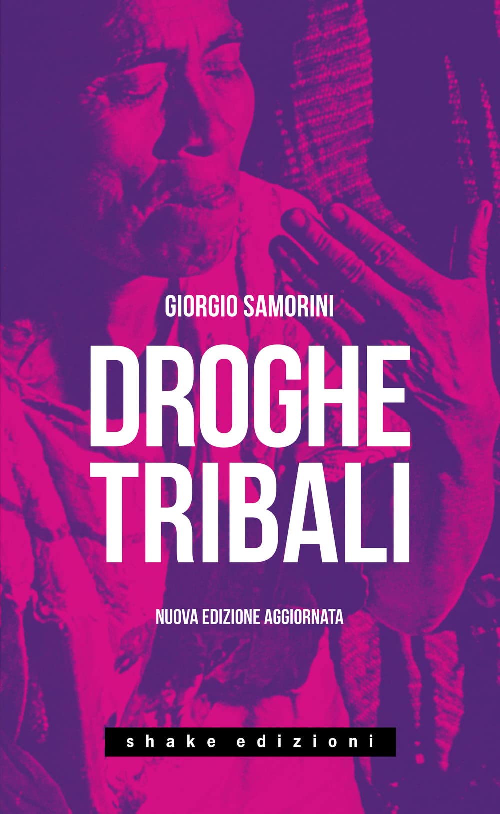 Droghe Tribali. Nuova Ediz. - 4