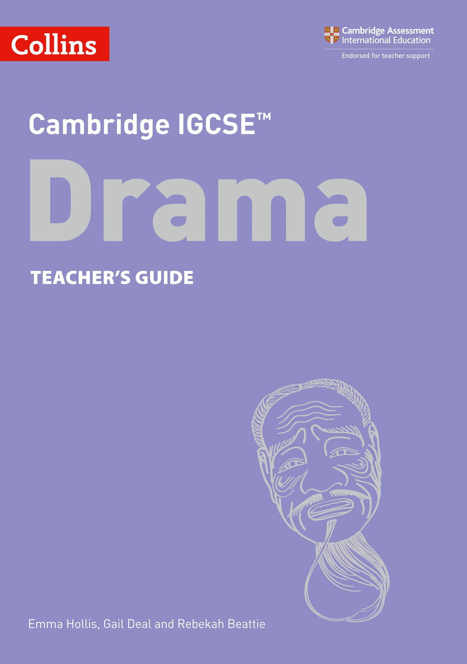 Collins Cambridge IGCSE™ Drama Teacher’s Guide
