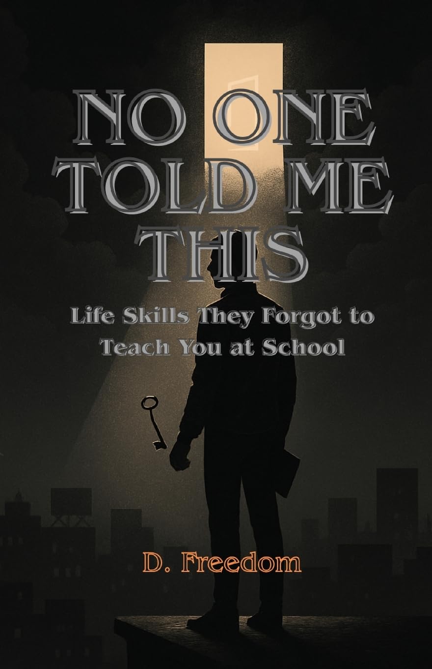 No One Told Me this: Life Skills They Forgot to Teach You at School
