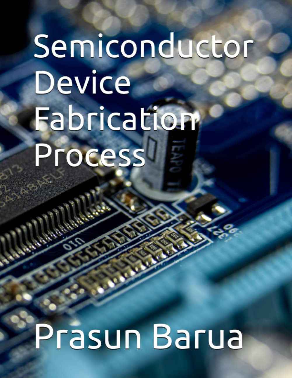 Semiconductor Device Fabrication Process GetwellWise