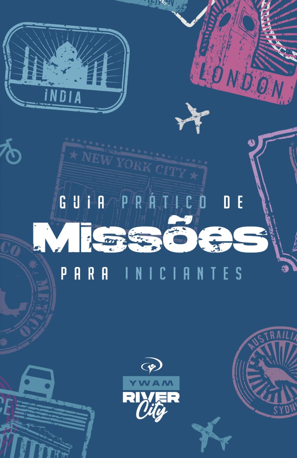 Guia Prático de Missões para Iniciantes (Nossos livros em Português)