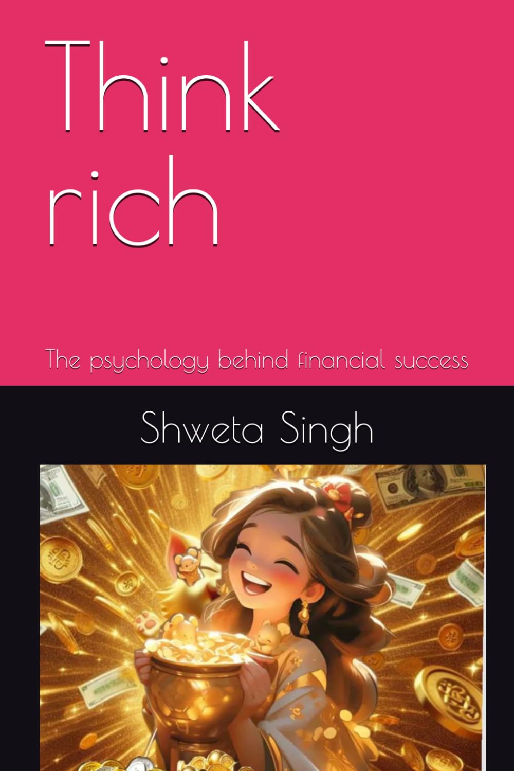 Think rich: The psychology behind financial success