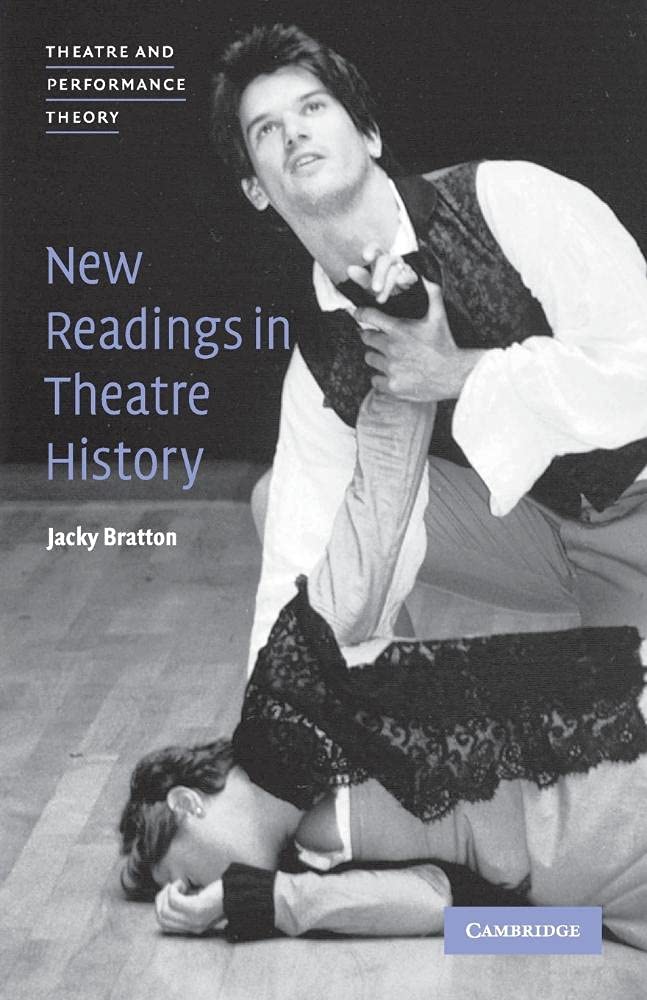 New Readings in Theatre History (Theatre and Performance... - Bratton, Jacky