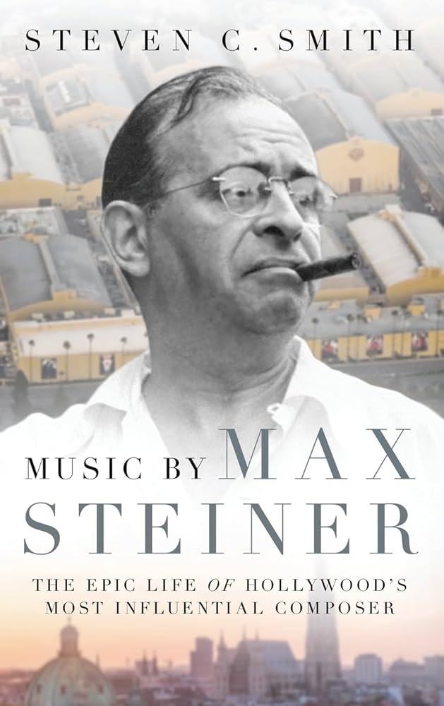 アート・デザイン・音楽 Max Steiner: Composing Casablanca Max Steiner – Casablanca (1942) – Jack Williams Music