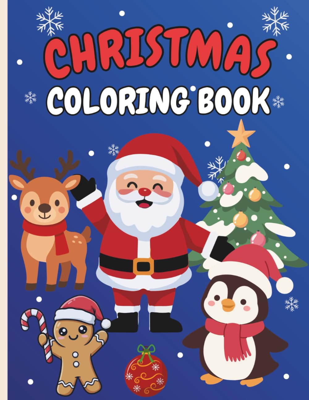 Christmas Coloring Book for Kids: Cute, Big and Easy Designs with Santa, Snowmen, Ornaments, Gingerbread House, Toys, Reindeer and More!