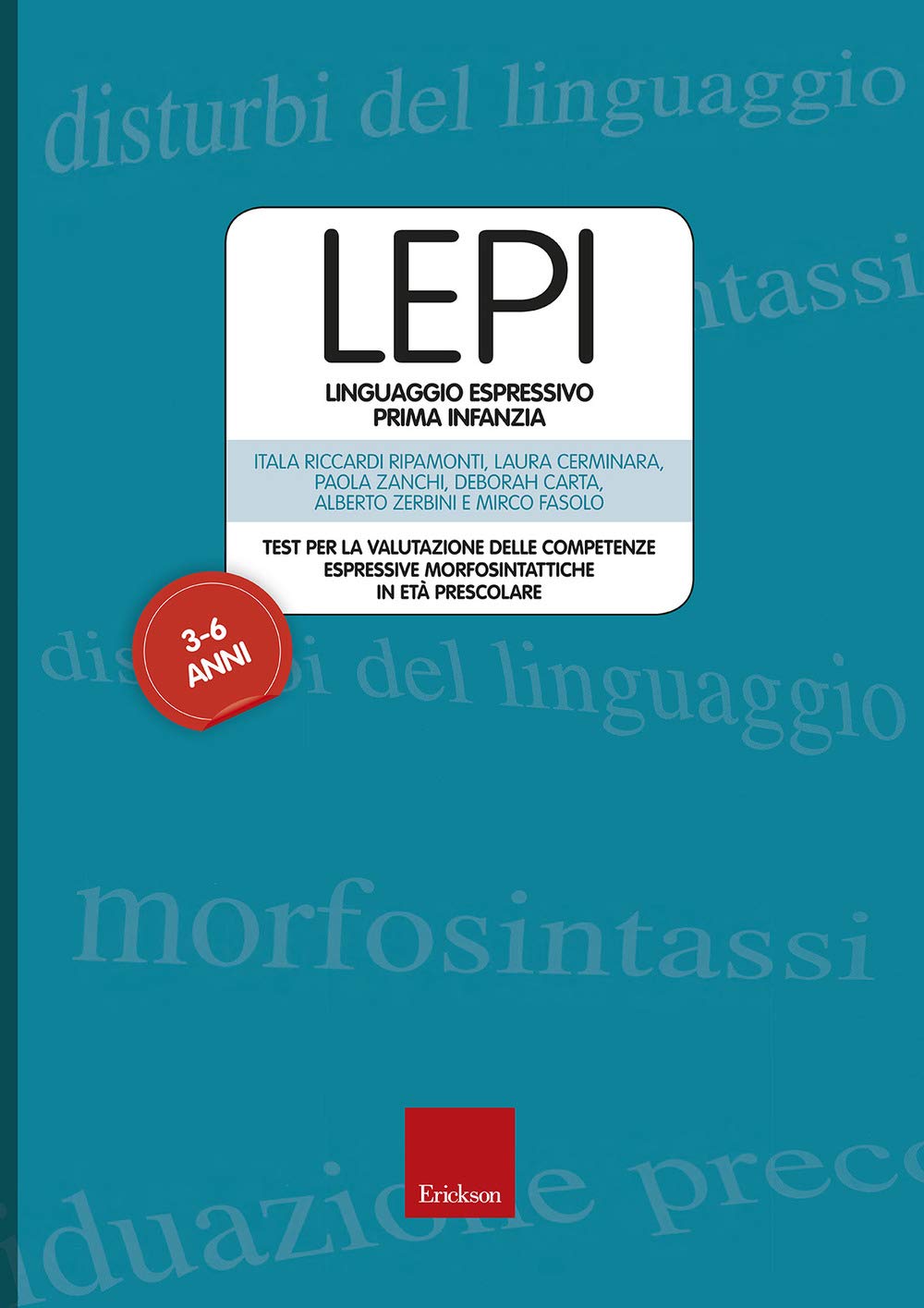LEPI. Linguaggio espressivo prima infanzia. Test per la valutazione delle competenze espressive e morfosintattiche in età prescolare. Con 25 Carte illustrate. Con Mascherina porta-vignette. Con 6...