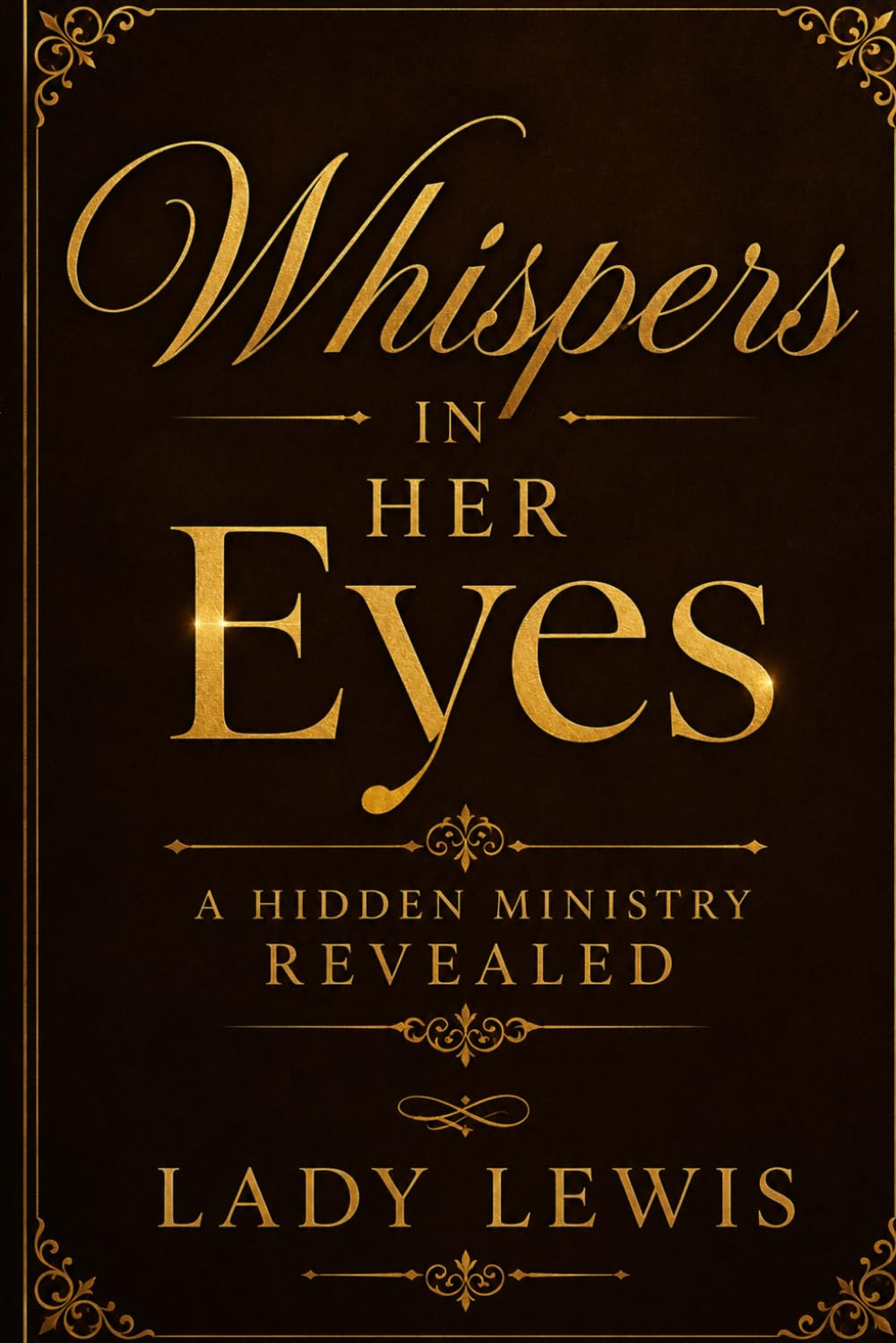 Whispers in Her Eyes