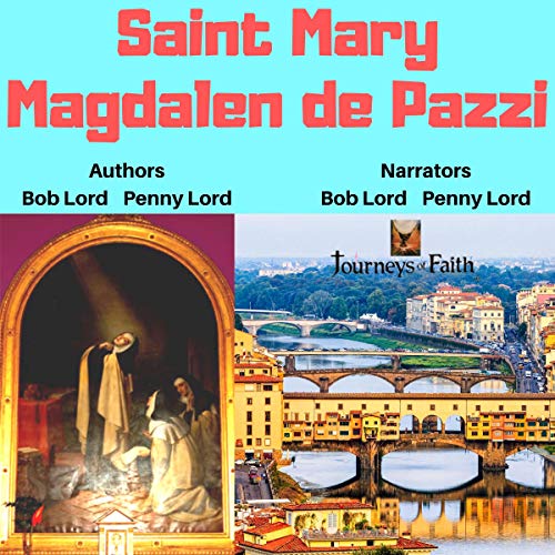 Saint Mary Magdalen de Pazzi by Bob Lord, Penny Lord episode artwork