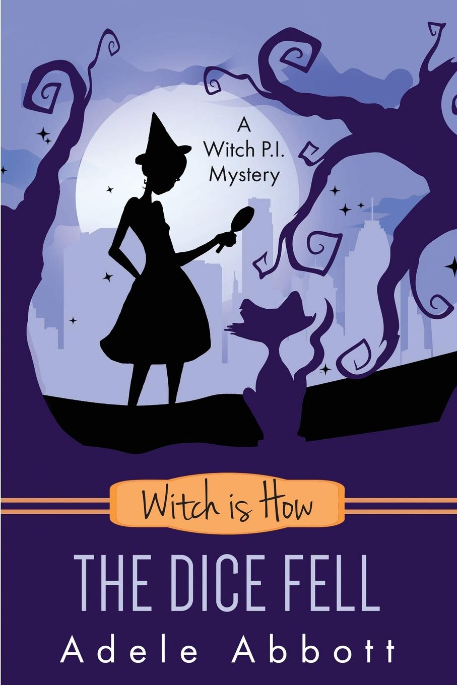 Witch is How The Dice Fell (Witch P.I. Mysteries)