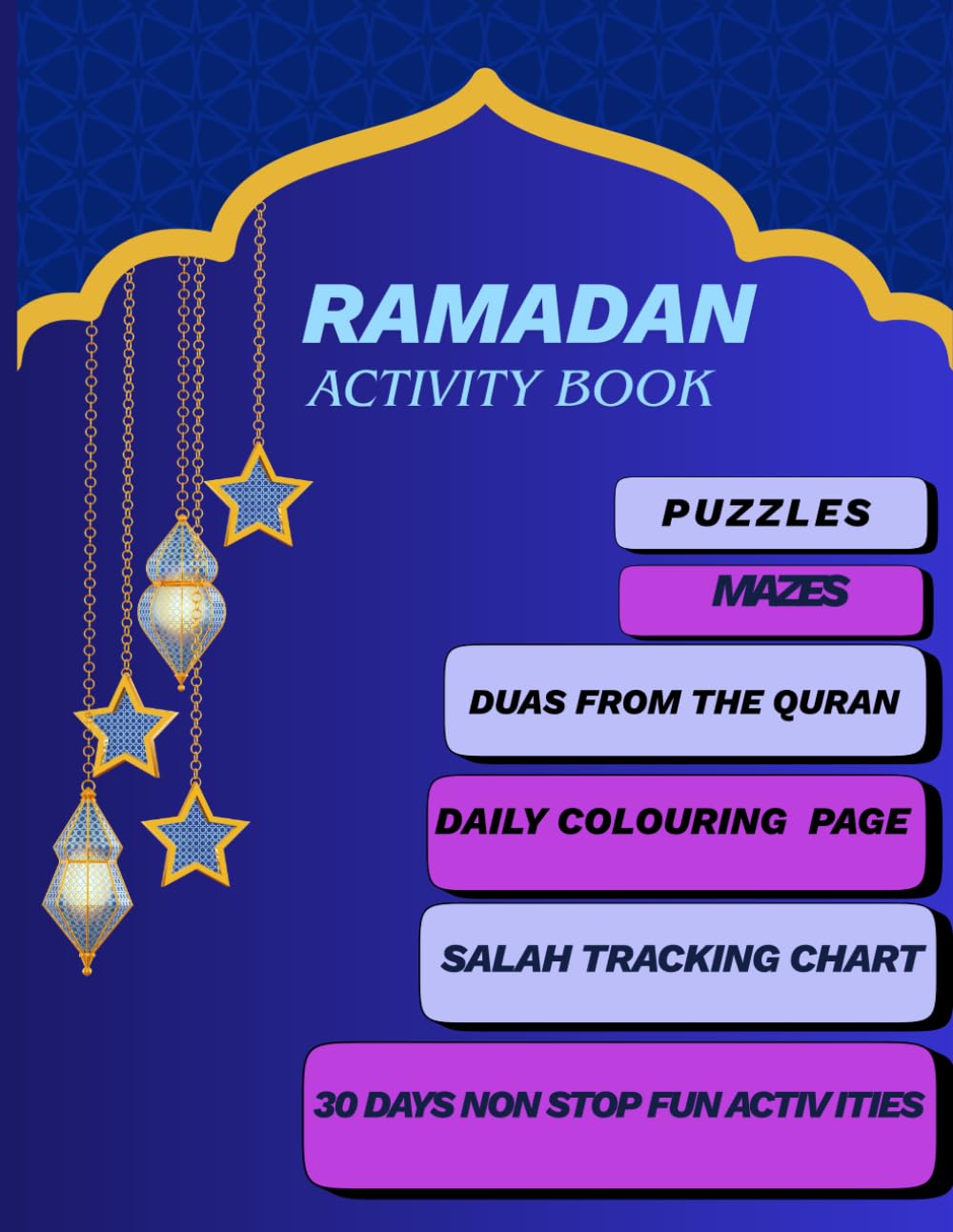 30 days of learning and good deeds: (Islamic books for kids) (30 Days of Islamic Coloring Ramadan Activity Book for Kids with over 100 pages.: Fun ... & Salah Chart to Learn About Ramadan and Eid