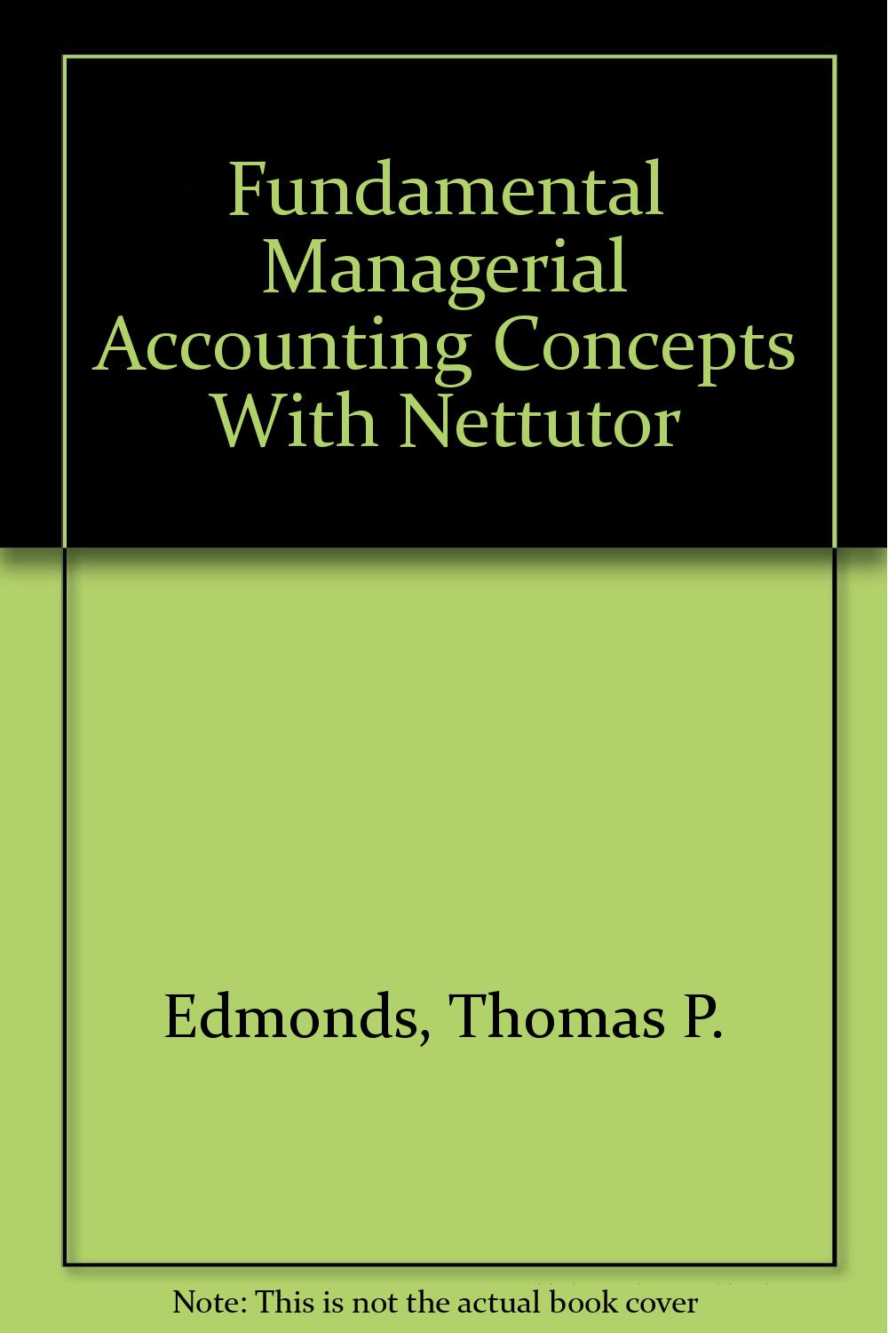 Buy Fundamental Managerial Accounting Concepts With Nettutor Book