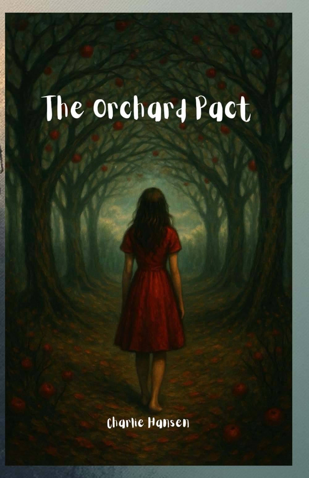 The Orchard Pact: Some things aren’t buried. They’re offered.