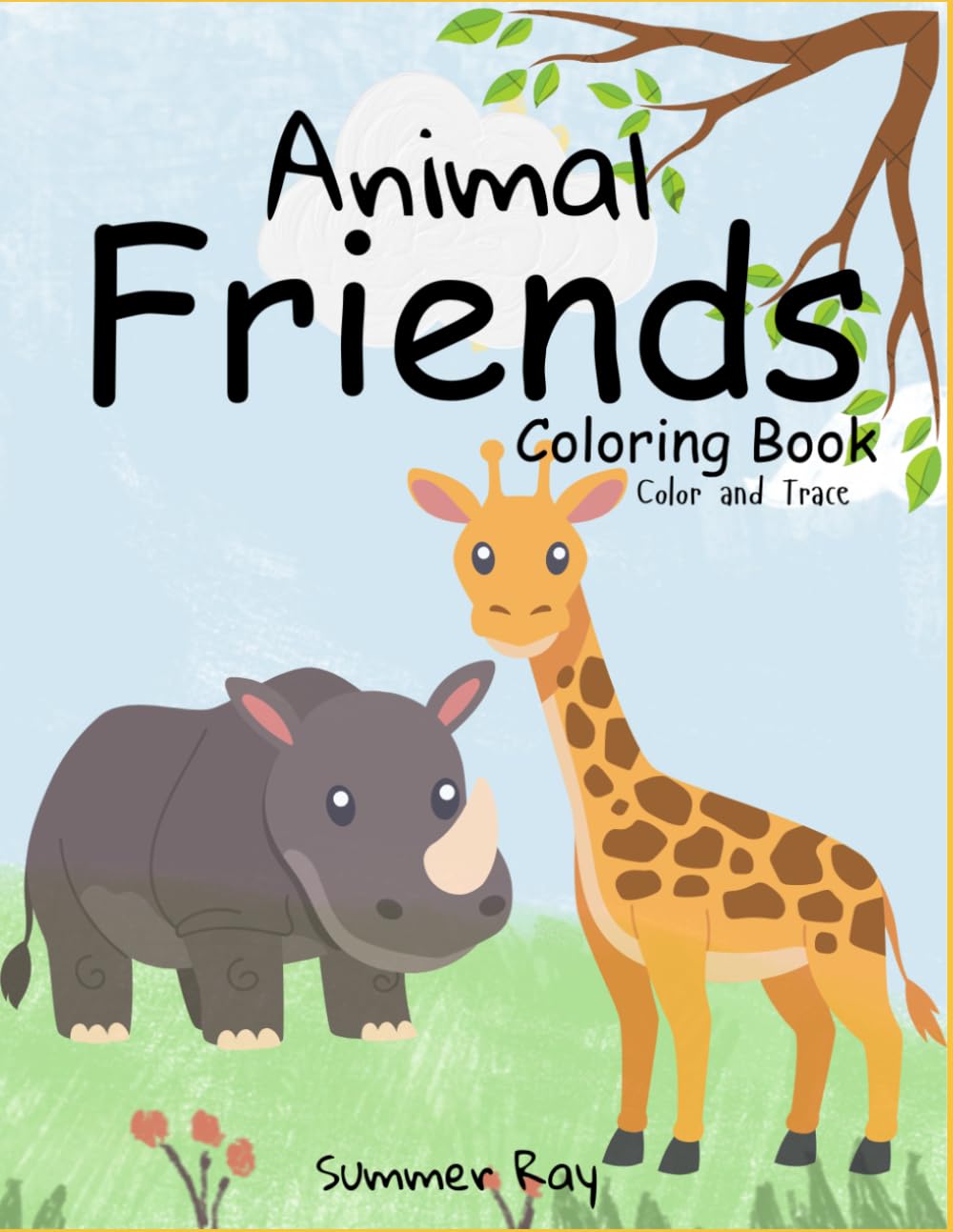 Animal Friends Coloring Book with Color and Trace: Children’s Coloring Book