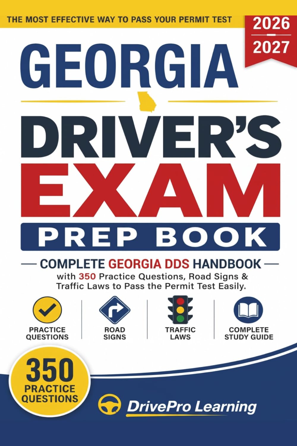 Georgia Driver’s Exam Prep Book: Complete Georgia DDS Handbook with Road Signs, Traffic Laws, & Study Tips to Pass the Permit Test Easily (Gray Edition)