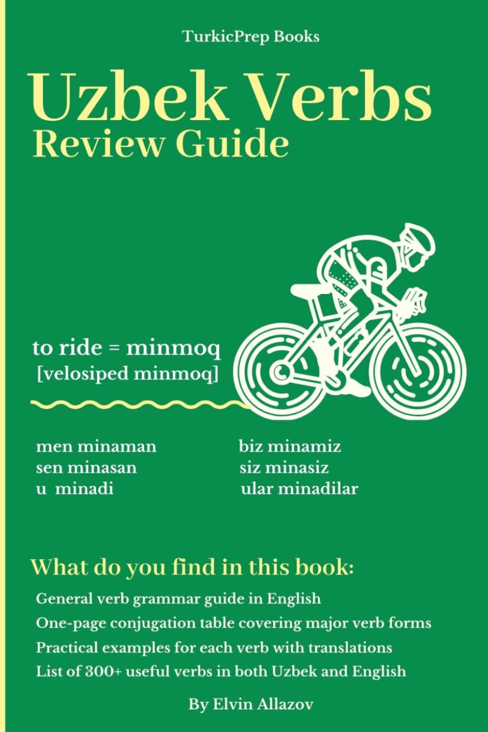 The Uzbek Verbs: Review Guide (Uzbek Language Course - Beginners, Vocabulary, Stories, Real-Life Conversations, Verbs)
