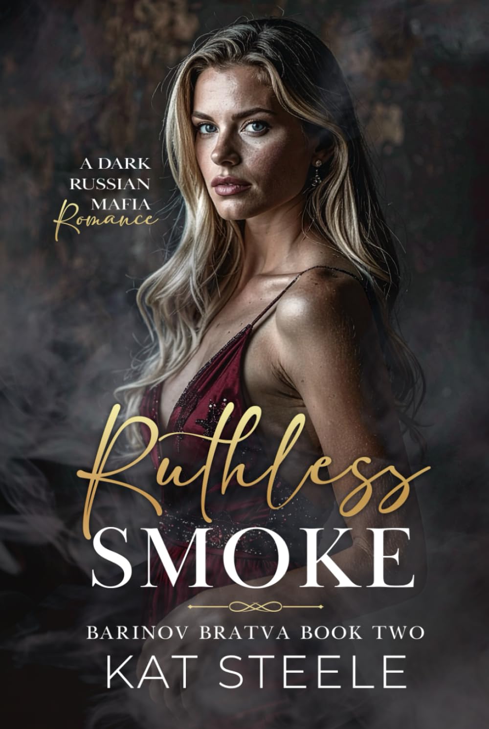 Ruthless Smoke: A Russian Mafia Romance (Barinov Bratva)