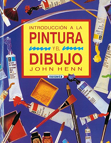 Introduccion A La Pintura Y El Dibujo (Introducción A La Pintura)
