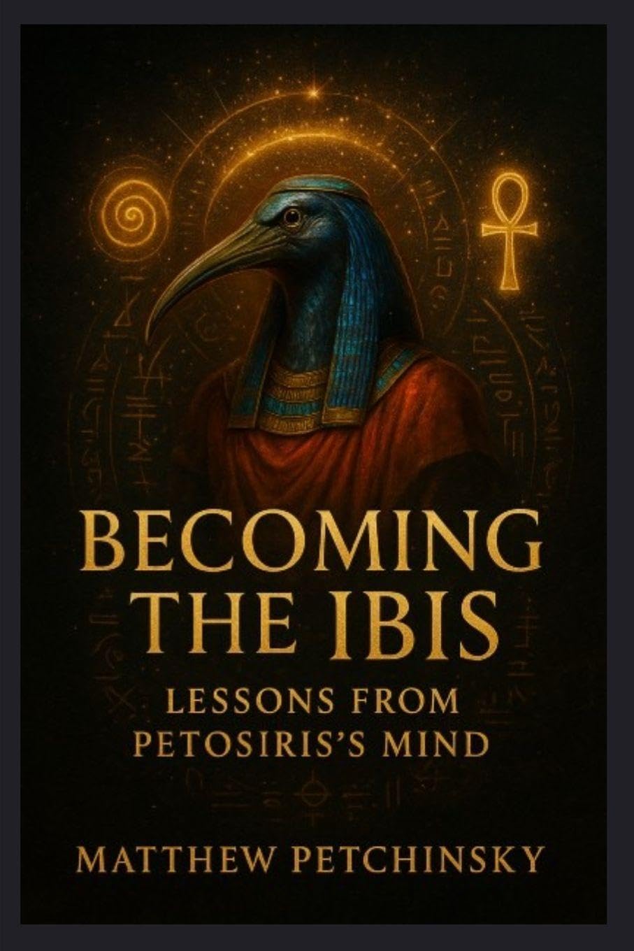 Becoming the Ibis: Lessons from Petosiris's Mind