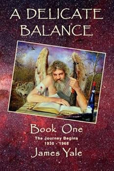 Paperback A Delicate Balance - Book One -: An Epic Journal of Space and Time Book
