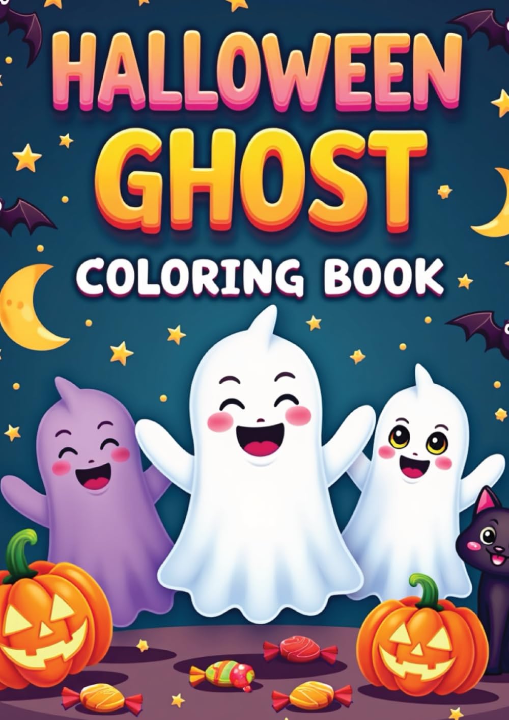 Ghost Coloring Book for Kids: 25 Fun & Friendly Halloween Pages: Color Cute Ghosts, Haunted Houses, Pumpkins & Spooky-Fun Scenes for Kids (Coloring Books)