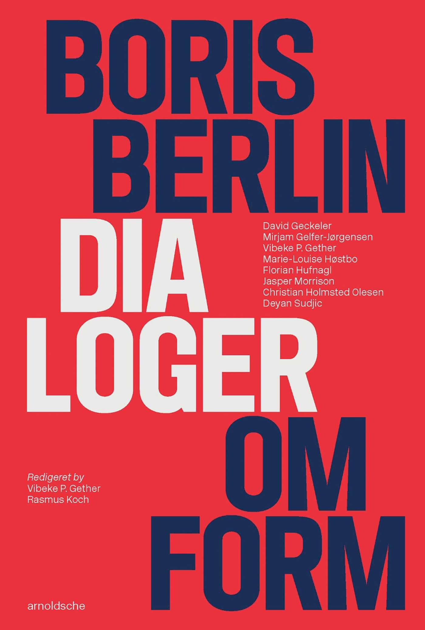 Boris Berlin: Dialoger Om Form ouvrage d'art prestigieux relié arnoldsche