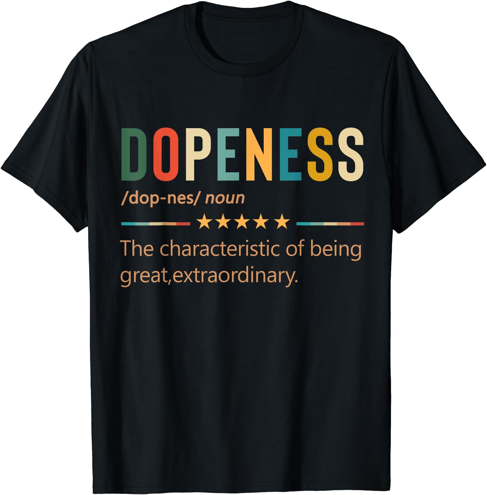 Dopeness Definition T-Shirt