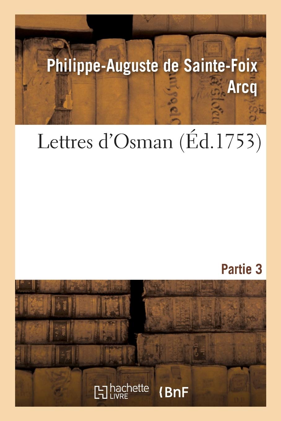 Lettres d'Osman. Partie 3 (French Edition)