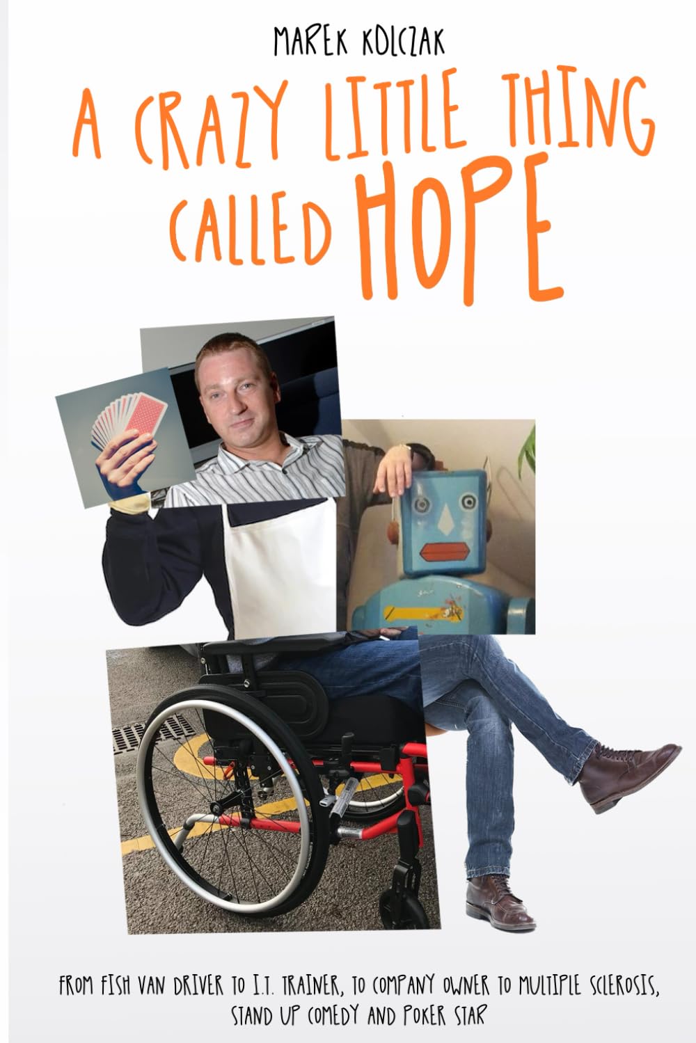 A Crazy Little Thing Called Hope