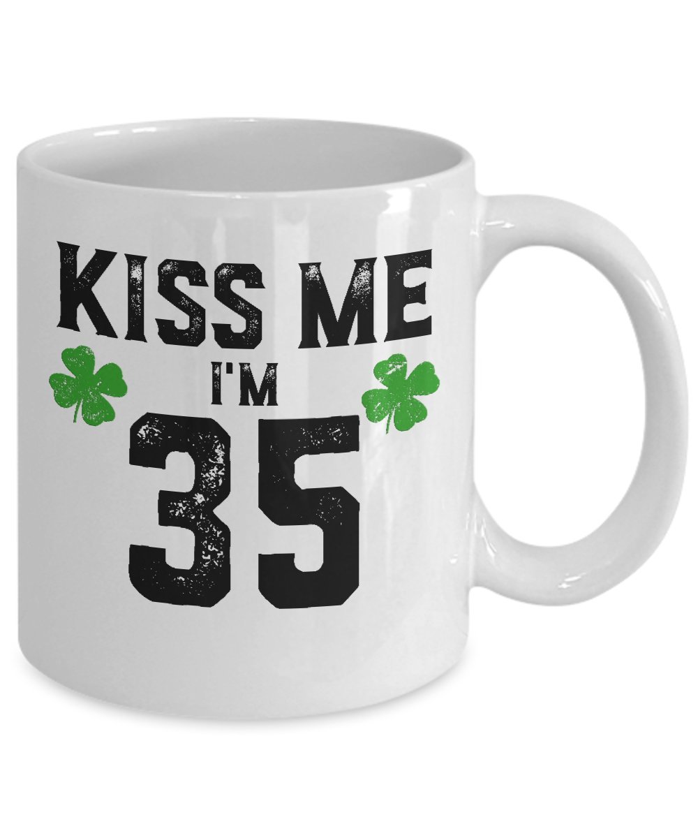 Amazon.com: Kiss Me I'm 35 White Mug : Home & Kitchen