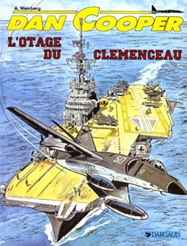 OTAGE DU CLEMENCEAU (L') - Book #39 of the Les Aventures de Dan Cooper