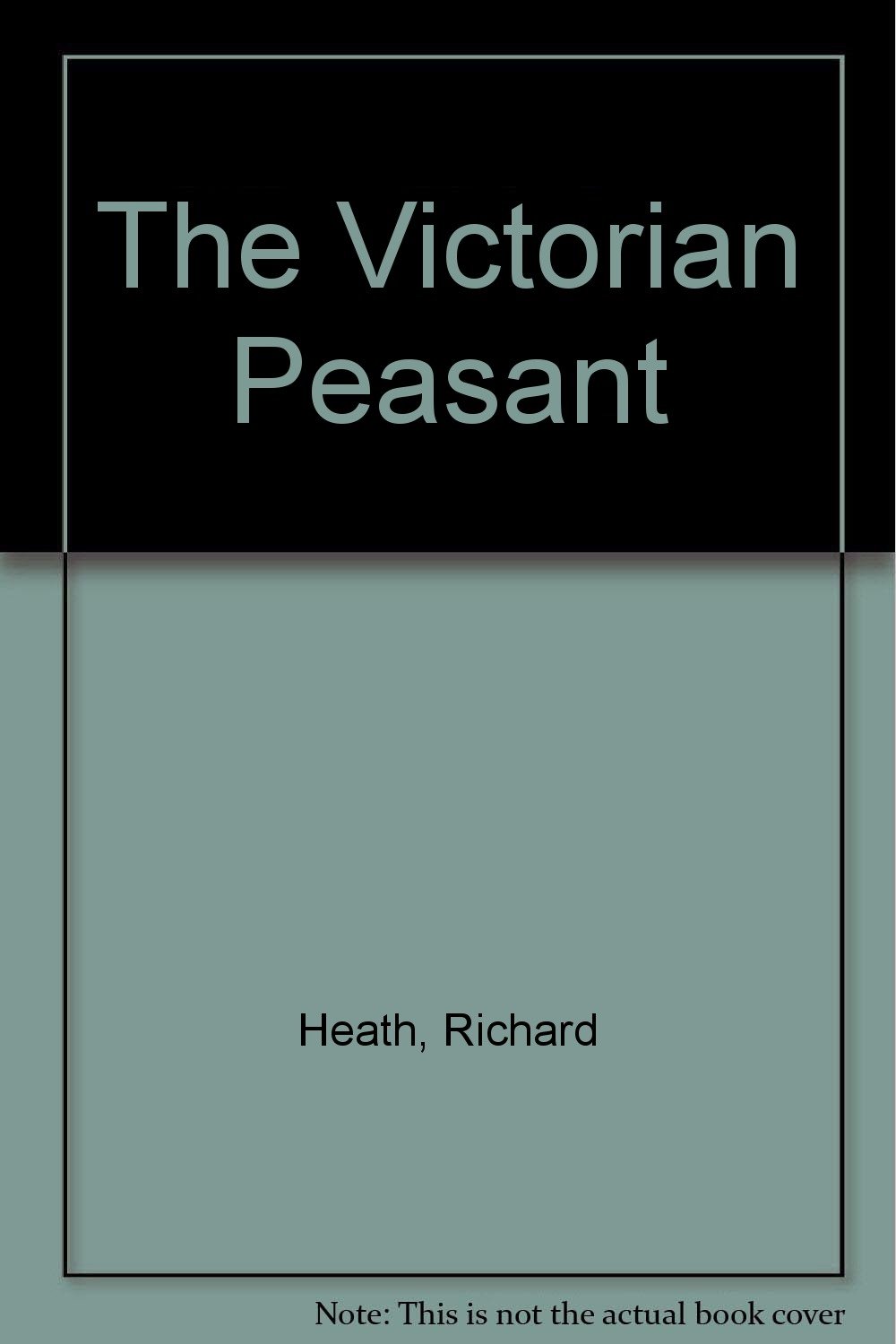 The Victorian Peasant